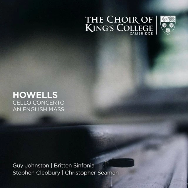 Howells: Cello Concerto/An English Mass (SACD Album) - Herbert Howells 3 Howells: Cello Concerto/An English Mass (SACD Album) - Herbert Howells