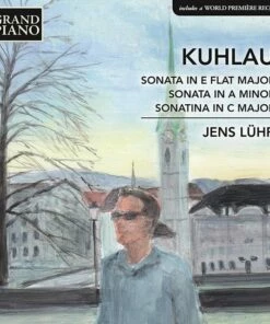 Kuhlau: Sonata in E-flat Major/Sonata in a Major/... (CD Album) - Friedrich Kuhlau