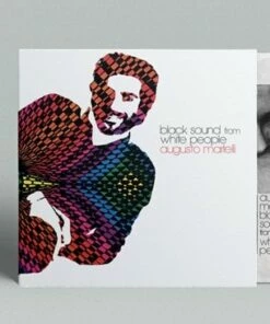 Black Sound from White People (Vinyl 12" Album) - Augusto Martelli 5 Black Sound from White People (Vinyl 12" Album) - Augusto Martelli -usa Music Sales 2022 ac026bdf 8678 402b a947 3e9d2ec5da9b