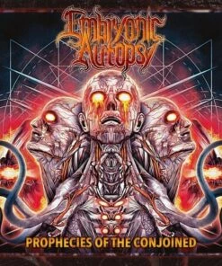 Prophecies of the Conjoined (CD Album) - Embryonic Autopsy