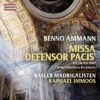 Benno Ammann: Missa 'Defensor Pacis' (CD Album) - Benno Ammann