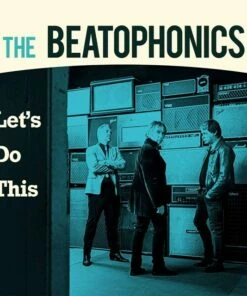Let's Do This (Vinyl 12" Album) - The Beatophonics