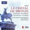 Auber: Le Cheval De Bronze (CD Album) - Daniel-Francois-Esprit Auber 1 Auber: Le Cheval De Bronze (CD Album) - Daniel-Francois-Esprit Auber -usa Music Sales 2022 b2c08328 f60d 4584 b5c7 d032c0a5f2e6