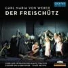 Carl Maria Von Weber: Der Freischutz (CD Album) - Carl Maria von Weber -usa Music Sales 2022 b3558f67 02b1 4ed3 b594 fcd6a616a441