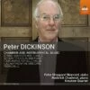 Peter Dickinson: Chamber and Instrumental Music (CD Album) - Peter Dickinson 2 Peter Dickinson: Chamber and Instrumental Music (CD Album) - Peter Dickinson -usa Music Sales 2022 b49203b2 e4d3 4dbe abfc d3d058ef0128