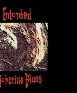 Wolverine Blues (CD Album) - Entombed