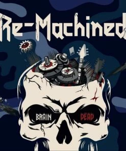 Brain Dead (CD Album) - Re-Machined