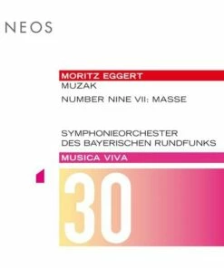 Moritz Eggert: Muzak/Number Nine VII - Masse: Musica Viva - Volume 30 (SACD Album) - Moritz Eggert