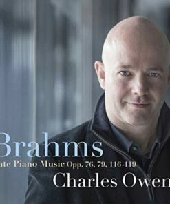 Brahms: Late Piano Music Opp. 76, 79, 116-119 (CD Album) - Johannes Brahms