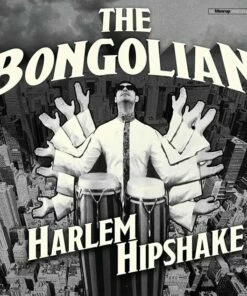 Harlem Hipshake (Vinyl 12" Album) - The Bongolian