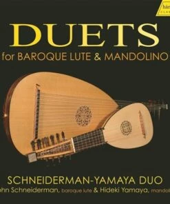 Schneiderman-Yamaya Duo: Duets for Baroque Lute & Mandolino (CD Album) - Ernst Gottlieb Baron