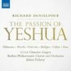 Richard Danielpour: The Passion of Yeshua (CD Album) - Richard Danielpour -usa Music Sales 2022 c37168b7 e571 4d26 a808 77e3b33857fd