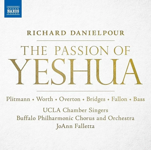 Richard Danielpour: The Passion of Yeshua (CD Album) - Richard Danielpour 3 Richard Danielpour: The Passion of Yeshua (CD Album) - Richard Danielpour