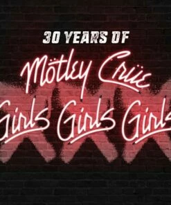 XXX: 30 Years of Girls, Girls, Girls (CD/DVD Album) - Motley Crue