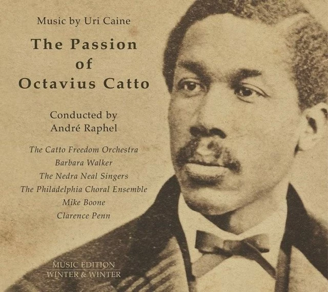The Passion of Octavius Catto: Music By Uri Caine (CD Album) - Uri Caine 3 The Passion of Octavius Catto: Music By Uri Caine (CD Album) - Uri Caine