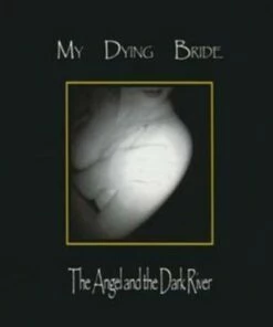 The Angel and the Dark River (CD Album) - My Dying Bride