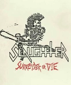 Surrender Or Die (CD Album) - Slaughter