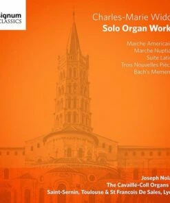 Charles-Marie Widor: Solo Organ Works (CD Album) - Charles-Marie Widor