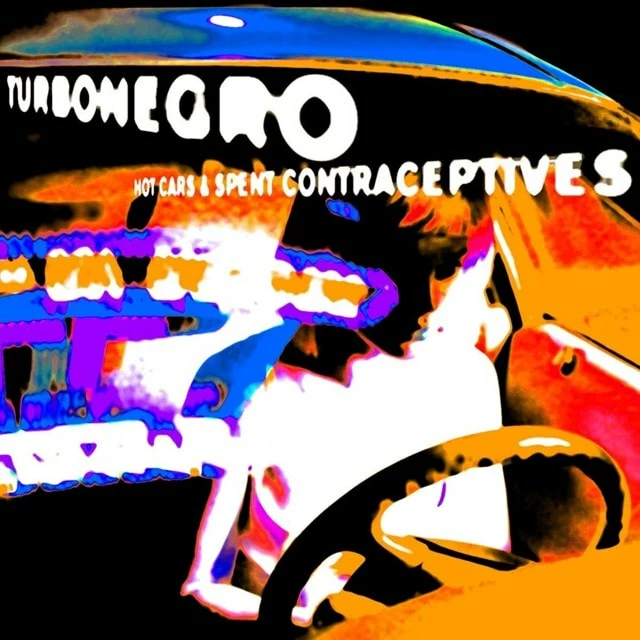 Hot Cars & Spent Contraceptives (Vinyl 12" Album) - Turbonegro 3 Hot Cars & Spent Contraceptives (Vinyl 12" Album) - Turbonegro