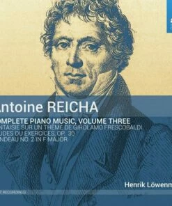 Antoine Reicha: Complete Piano Music - Volume 3 (CD Album) - Antoine Reicha