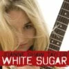 White Sugar (CD Album) - Joanne Shaw Taylor