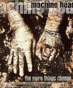 The More Things Change... (CD Album) - Machine Head