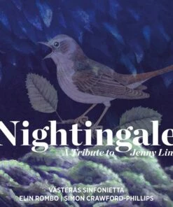 Nightingale: A Tribute to Jenny Lind (CD Album) - Felix Mendelssohn