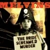 The Bride Screamed Murder (Vinyl 12" Album) - Melvins -usa Music Sales 2022 d98e580b aca6 4bf7 bd4b fcc34482f790