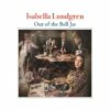 Isabella Lundgren: Out of the Bell Jar: A Tribute to Bob Dylan (CD Album) - Bob Dylan -usa Music Sales 2022 d9f21ac7 2cc4 4e01 93d1 8bead83b8f30