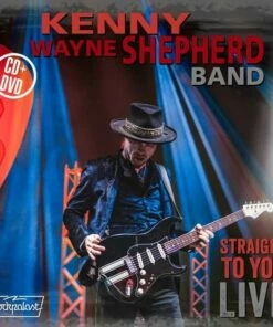 Straight to You: Live (CD/DVD Album) - The Kenny Wayne Shepherd Band