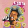 Float On (Vinyl 12" Album) - The Lytics 2 Float On (Vinyl 12" Album) - The Lytics -usa Music Sales 2022 dcb748ab 5418 4052 b76e bd07312f31b9