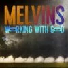 Working With God (CD Album) - Melvins -usa Music Sales 2022 e3d6d160 dcbb 4b65 8c57 361e001a1fec