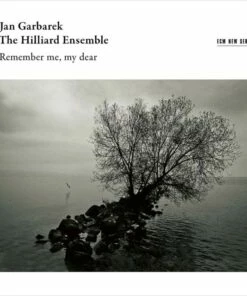 Remember Me, My Dear (CD Album) - Jan Garbarek and The Hilliard Ensemble