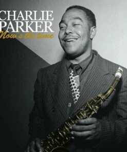 Now's the Time (Vinyl 12" Album) - Charlie Parker