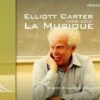 Elliott Carter: La Musique (CD Album) - Elliott Carter -usa Music Sales 2022 e590f561 bee8 4d34 b276 0fda06259dc1