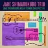 Jake Shimabukuro Trio (Vinyl 12" Album) - Jake Shimabukuro, Nolan Verner, & Dave Preston -usa Music Sales 2022 e674b1c3 3fa9 4291 b87d d903ea17cb40