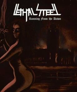 Running from the Dawn (Vinyl 12" Album) - Lethal Steel