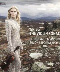 Grieg: The Violin Sonatas (SACD Album) - Edvard Grieg