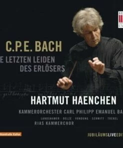 C.P.E. Bach: Die Letzten Leiden Des Erlosers (CD Album) - Carl Philipp Emanuel Bach