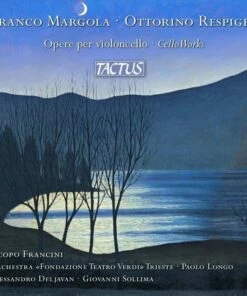 Franco Margola/Ottorino Respighi: Opere Per Violoncello: Cello Works (CD Album) - Franco Margola