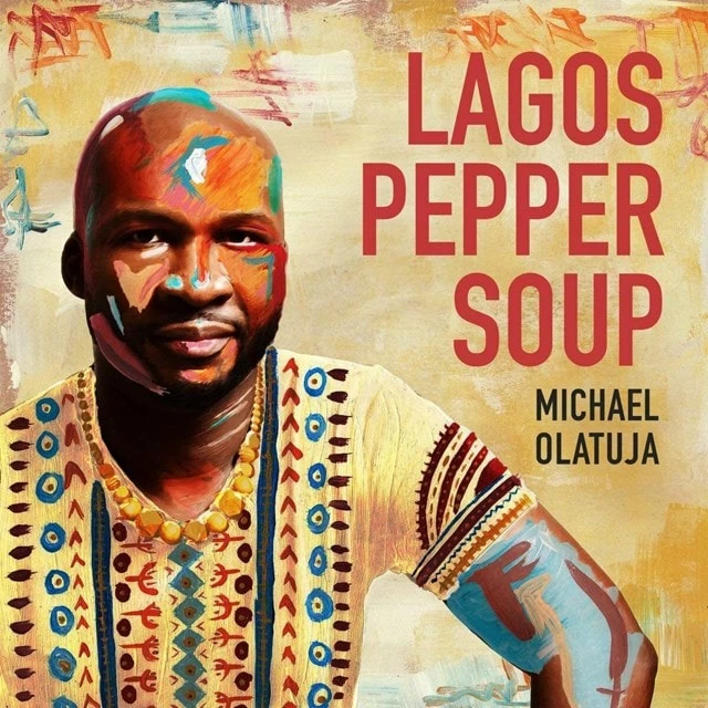 Lagos Pepper Soup (Vinyl 12" Album) - Michael Olatuja 3 Lagos Pepper Soup (Vinyl 12" Album) - Michael Olatuja