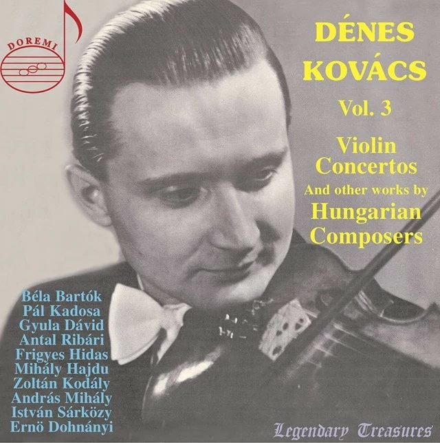 Denes Kovacs: Violin Concertos and Other Works By Hungarian... - Volume 3 (CD Box Set) - Bela Bartok 3 Denes Kovacs: Violin Concertos and Other Works By Hungarian... - Volume 3 (CD Box Set) - Bela Bartok