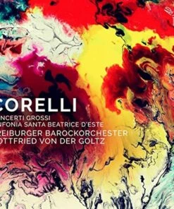 Corelli: Concerti Grossi/Sinfonia Santa Beatrice D'Este (CD Album) - Arcangelo Corelli