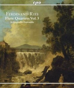 Ferdinand Ries: Flute Quartets - Volume 3 (CD Album) - Ferdinand Ries