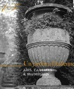 Les Arts Florissants: Un Jardin A L'italienne (CD Album) - Les Arts Florissants