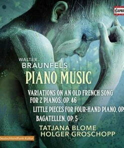 Walter Braunfels: Piano Music (CD Album) - Walter Braunfels