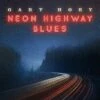 Neon Highway Blues (CD Album) - Gary Hoey 1 Neon Highway Blues (CD Album) - Gary Hoey -usa Music Sales 2022 faaef5c5 68bf 45f1 baeb 3289fa257d90