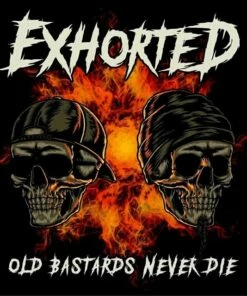 Old Bastards Never Die (CD Album) - Exhorted