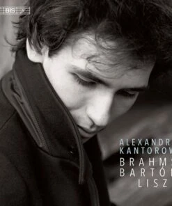 Alexandre Kantorow: Brahms/Bartok/Liszt (SACD Album) - Johannes Brahms